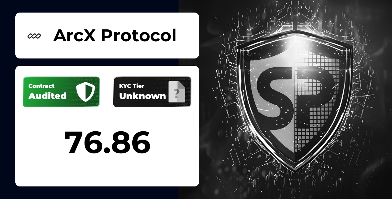 ArcX Protocol | SolidProof TrustNet